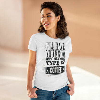 Coffee is my blood type tee