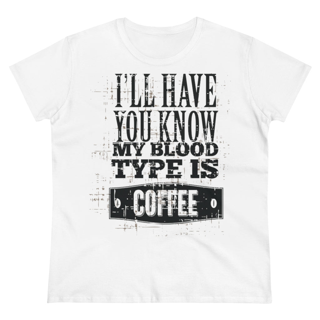 Coffee is my blood type tee